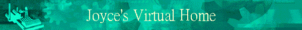 Joyce's Virtual Home